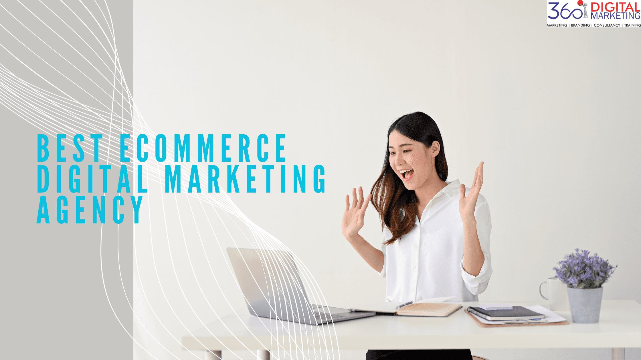 Best Ecommerce digital marketing Agency in India